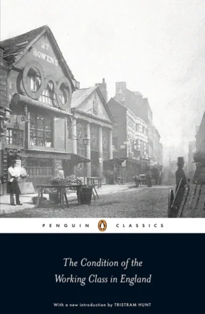 0141191104 The Condition of the Working Class in England