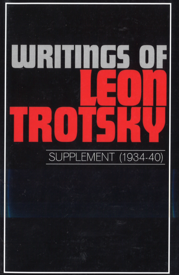 Writings of Leon Trotsky [Supplement 1934-40]