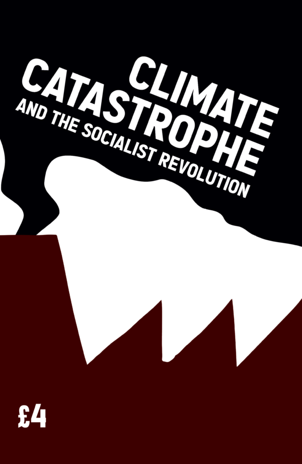 Climate Catastrophe and the Socialist Revolution