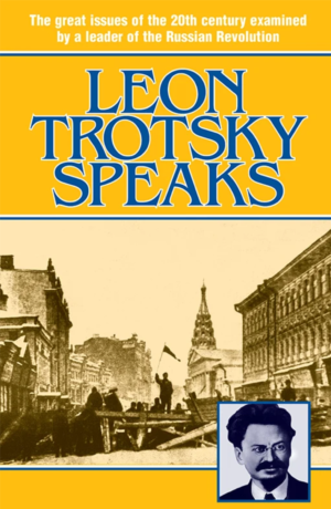 Leon Trotsky Speaks