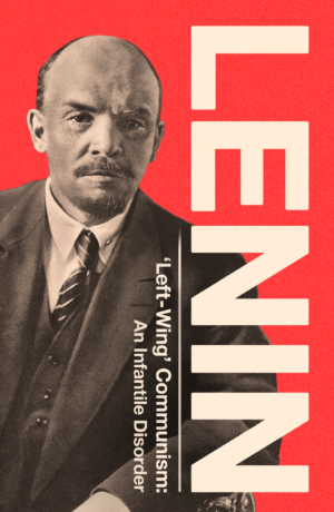 Wellred.co.uk book images size folder (978 x 1500 px) (50) "Left-Wing" Communism: An Infantile Disorder