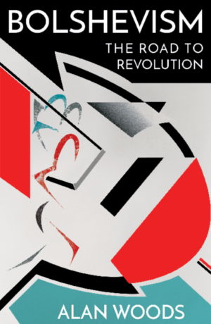 Wellred.co.uk book images size folder (978 x 1500 px) (55) Bolshevism: The Road to Revolution 2nd Edition