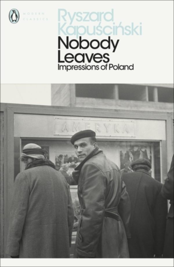 Nobody Leaves, Impressions of Poland