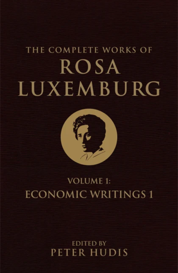 Wellred.co.uk book images size folder (978 x 1500 px) (74) Complete Works of Rosa Luxemburg Vol I