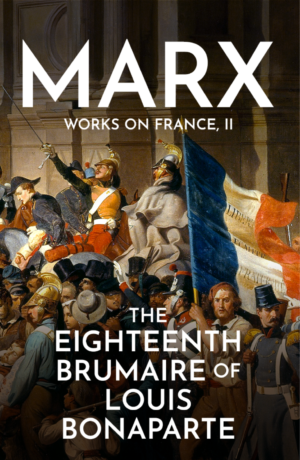 Wellred.co.uk book images size folder (978 x 1500 px) (82) The Eighteenth Brumaire of Louis Bonaparte