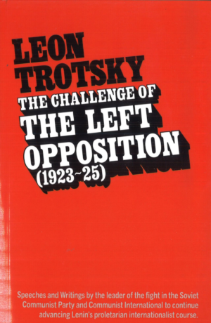 The Challenge of the Left Opposition (1923-25)