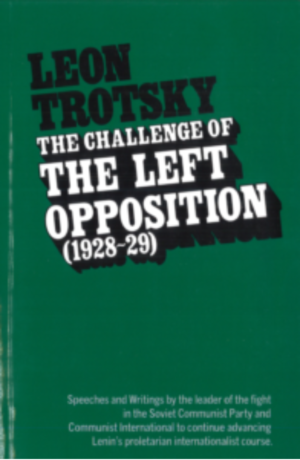 The Challenge of the Left Opposition (1928-29)