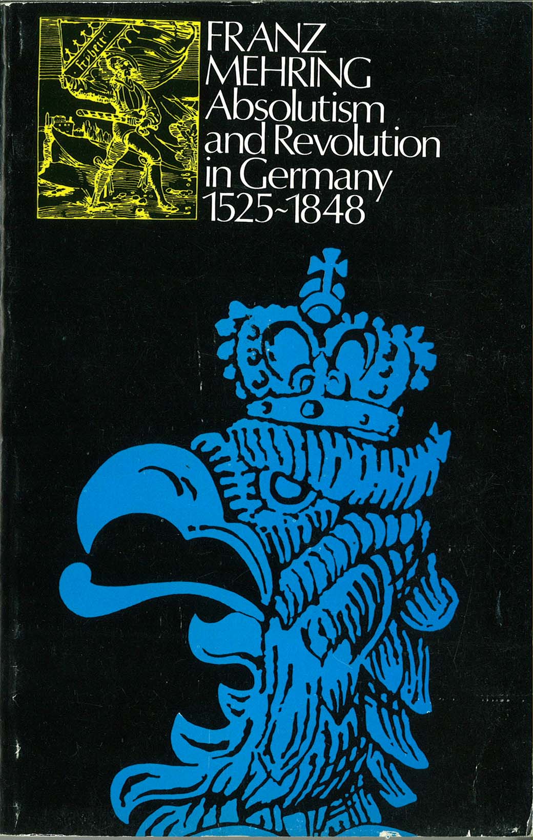 Absolutism and Revolution in Germany 1542-1848