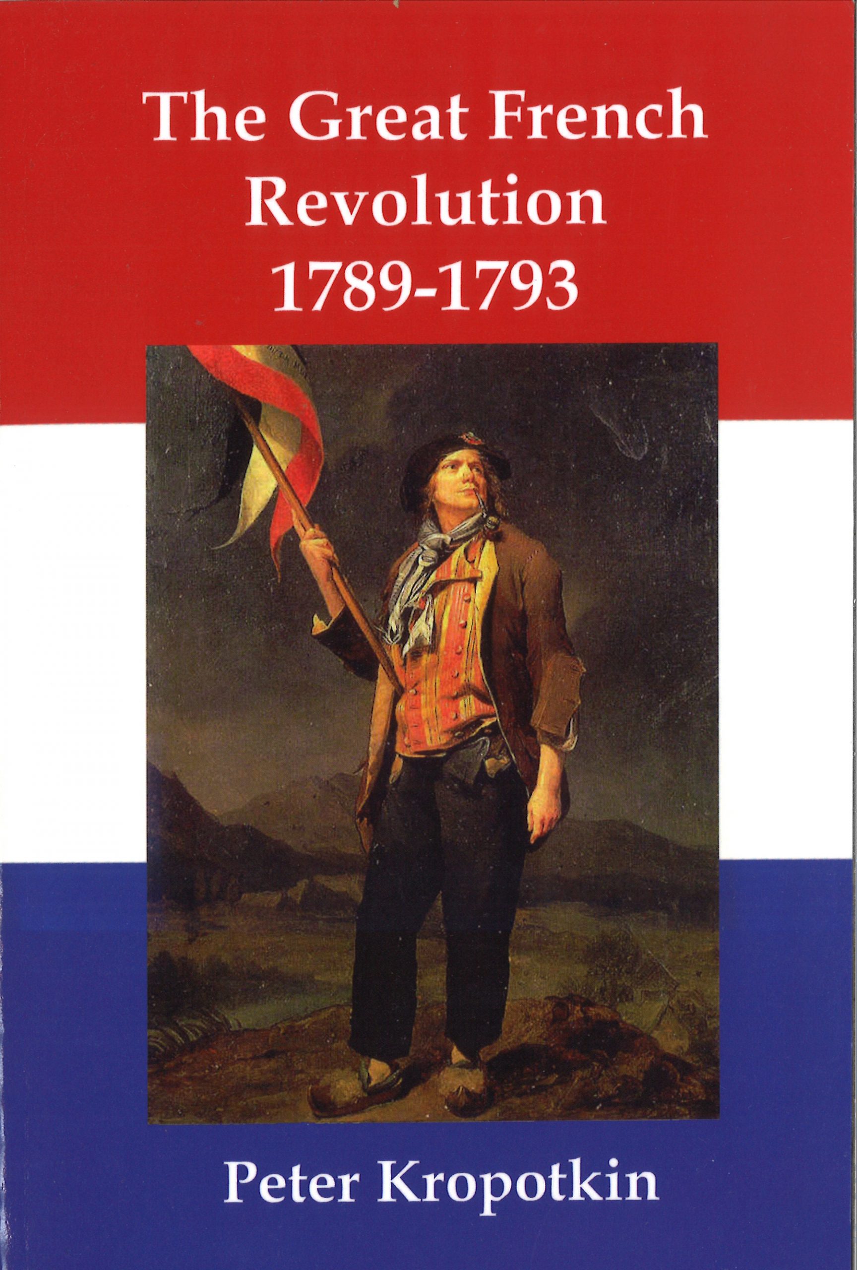 The Great French Revolution 1789-1793