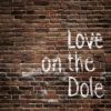 Love on the Dole