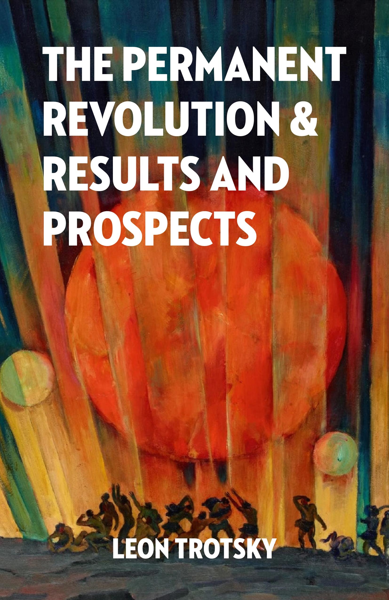 permanent_revolution_2020.jpg The Permanent Revolution and Results and Prospects