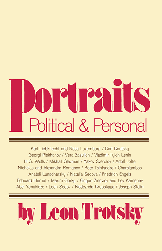 portraits-political-and-personal_by-leon-trotsky_FC_498a746c-cf8e-4f03-882c-0ae8d2541ae7_1400x.png Portraits, Political & Personal