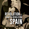 Revolution and Counter-Revolution in Spain