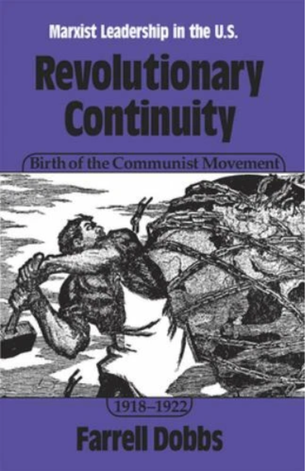 Revolutionary Continuity: Birth of the Communist Movement, 1918–1922