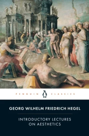 Introductory Lectures on Aesthetics - Hegel