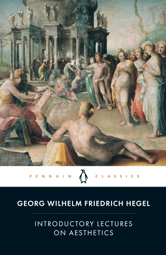 Introductory Lectures on Aesthetics - Hegel