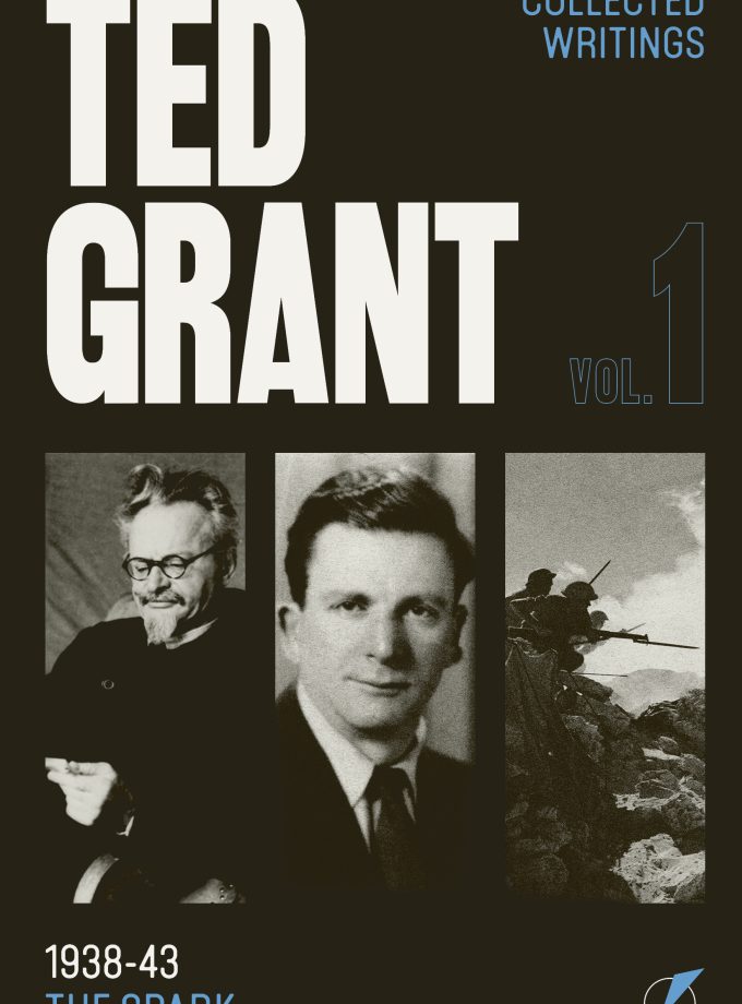 Pre-Order: Ted Grant Writings Vol. 1 (New Edition)