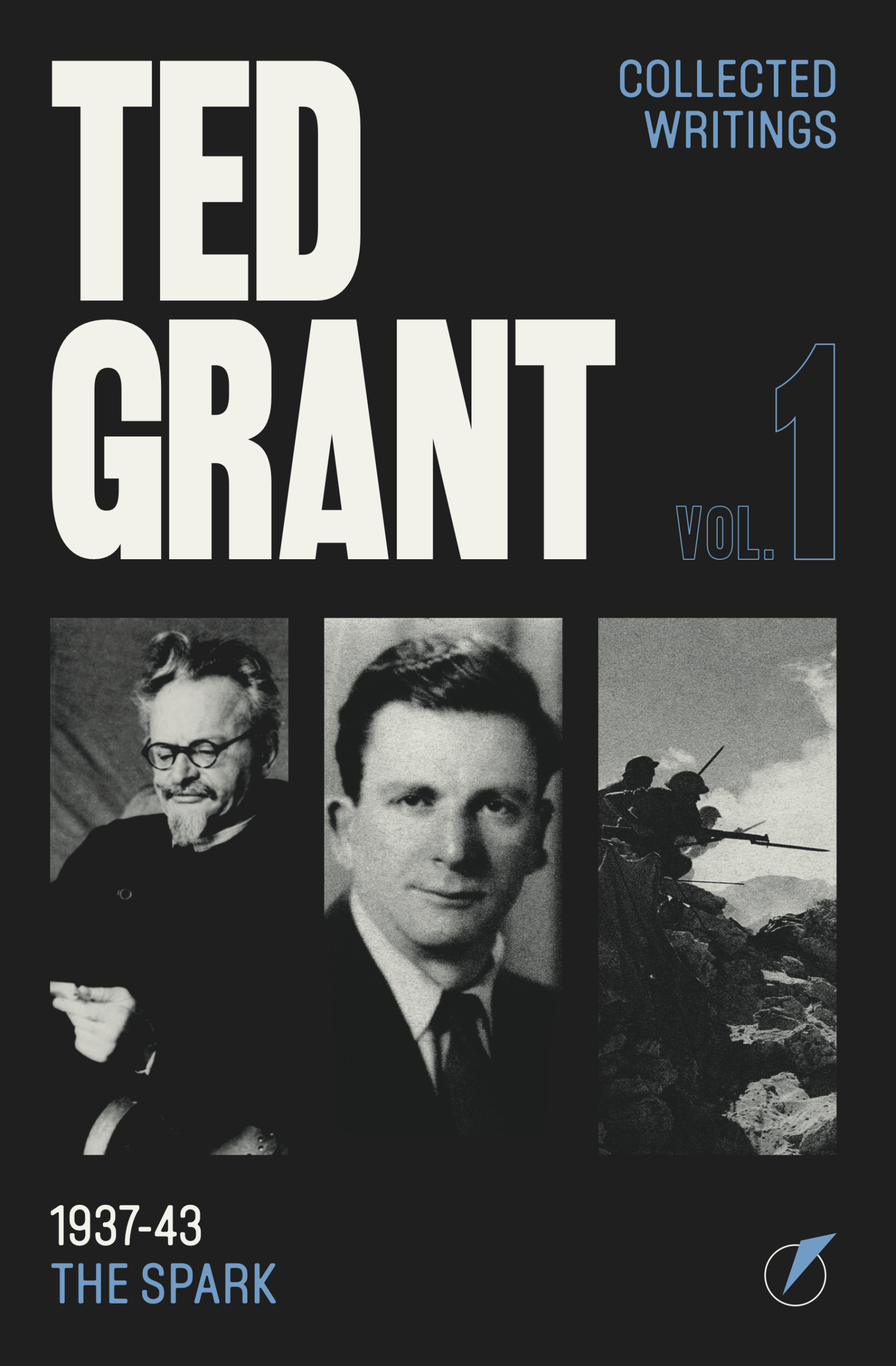 Pre-Order: Ted Grant Writings Vol. 1 (New Edition)
