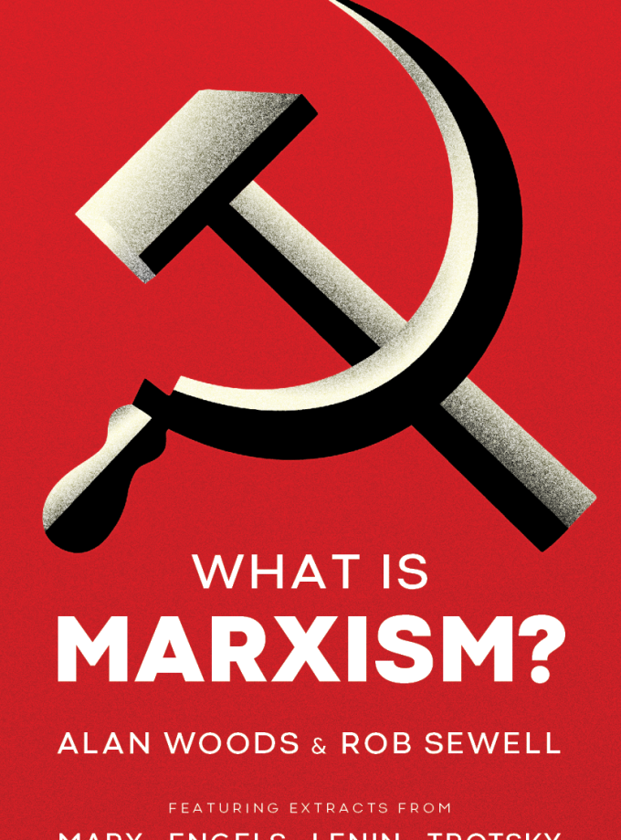 What Is Marxism? - New Edition