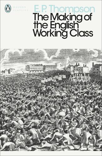 The Making of the English Working-Class